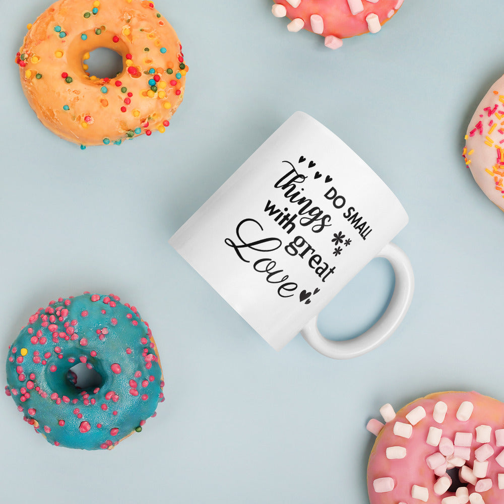 Do Small Things with Great Love Ceramic Mug by Cinnamoon