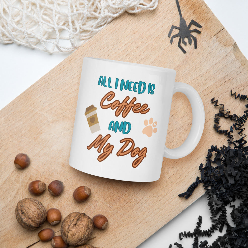 All I Need is Coffee and My Dog Ceramic Mug by ShiroInu Prints