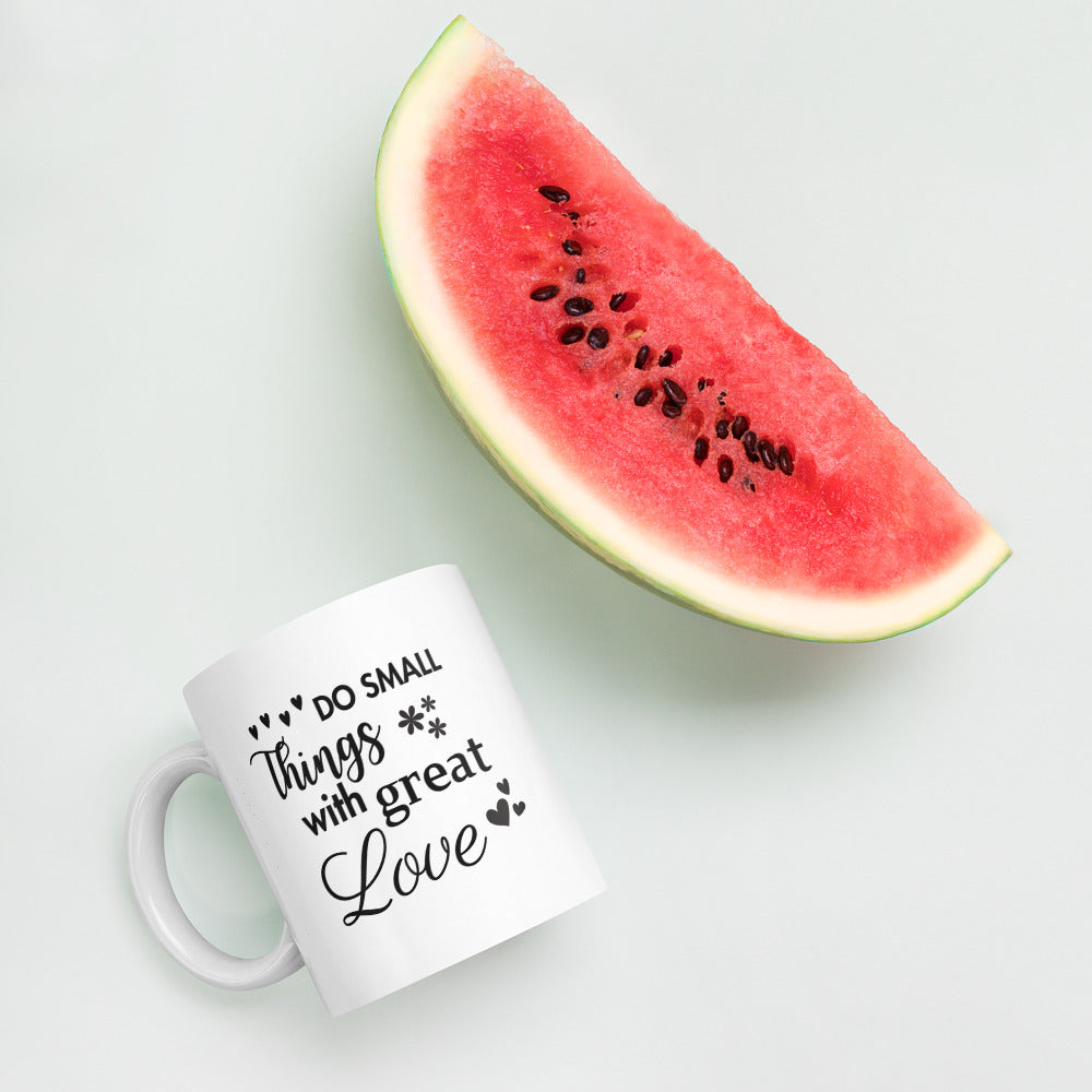 Do Small Things with Great Love Ceramic Mug by Cinnamoon